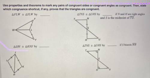 Use properties and theorems to mark any pairs of congruent sides or congruent angles as congruent.
