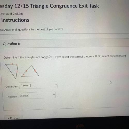 Are these triangles congruent ?

And what is the theorem ?
I will give a brainlist for the correct