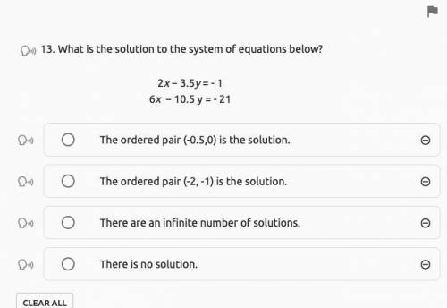 What is the solution to the system of equations below? 2x − 3.5y = - 1 , 6x − 10.5 y = - 21