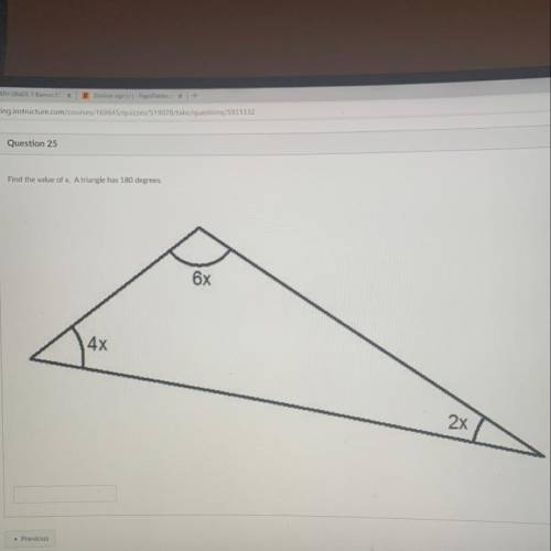 Find the value of x. A triangle has 180 degrees.