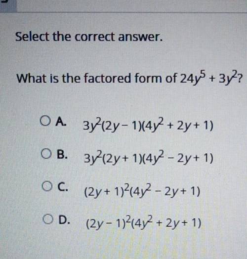 Select the correct answer. What is the factored form of 24y5 + 3y2?