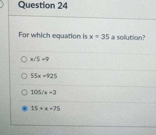 For which equation is x=35 a solution