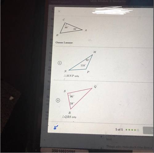 Please help! which triangles are similar to ABC?

A. triangle A 
B. triangle B 
C. both 
D. neithe