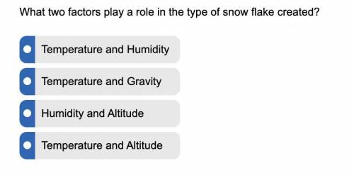 What two factors play a role in the type of snow flake created?