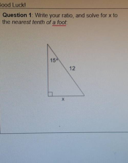 Write your ratio, and solve for x to the nearest tenth of a foot