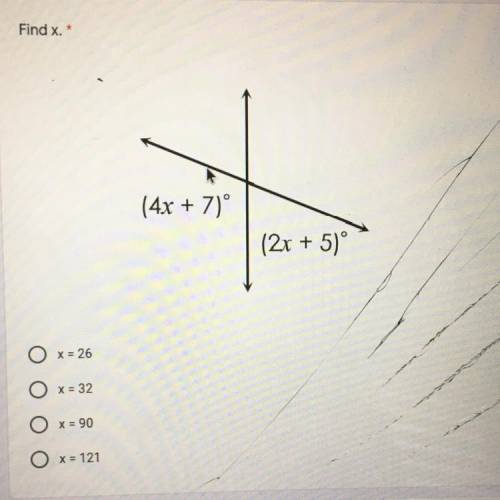 Find x. *
(4x + 7)°
(2r + 5)°
