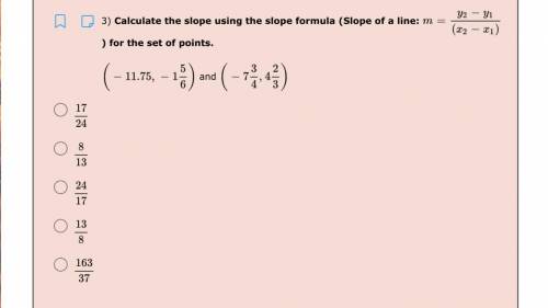 Calculate the slope using the slope formula (Slope of a line: ) for the set of points.