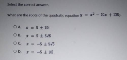 Select the correct answer. What are the roots of the quadratic equation