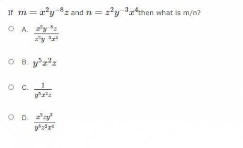 If m = x 2 y − 8 z and n = z 2 y − 3 x 4 then what is m/n?