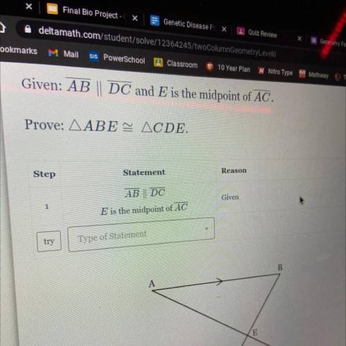 Given: AB || DC and E is the midpoint of AC.
Prove: AABE ACDE.