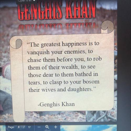 What does the quote tell you about Genghis Khan ??