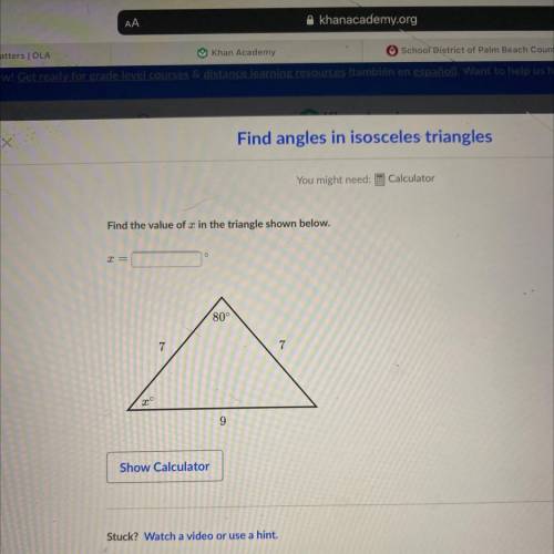 Find angles in isosceles triangles

You might need: Calculator
Find the value of x in the triangle