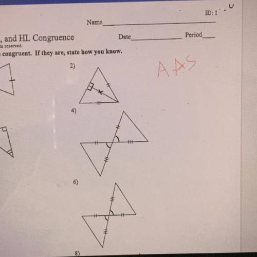 Is this angles sss asa aas sas or HL (number 4 and 6)