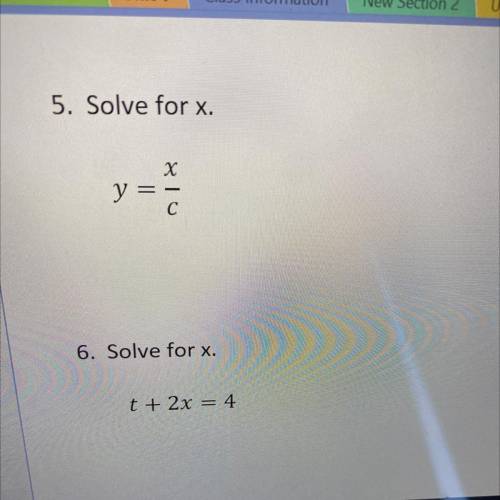 5.) Solve for x
6.) Solve for x
Help
Me please