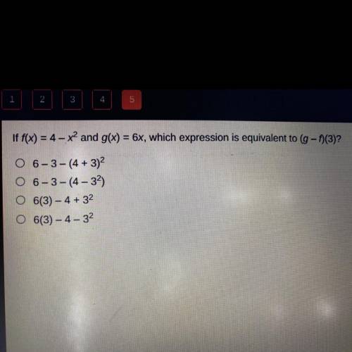 If f(x) = 4-x* and g(x) = 6x, which expression is equivalent to (g -)(3)?

O 6-3- (4 + 3)²
O6-3- (