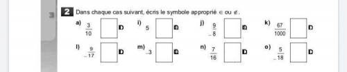 Dans chaque cas suivant, écris le symbole approprié ∈ ou ∉.