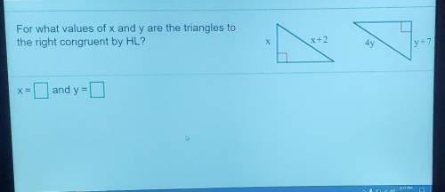 For what values of x and y are the triangles to the right congruent by HL?