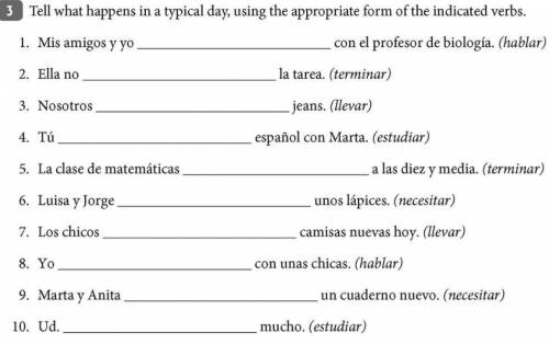 Tell what happens in a typical day, using the appropriate form of the indicated verbs