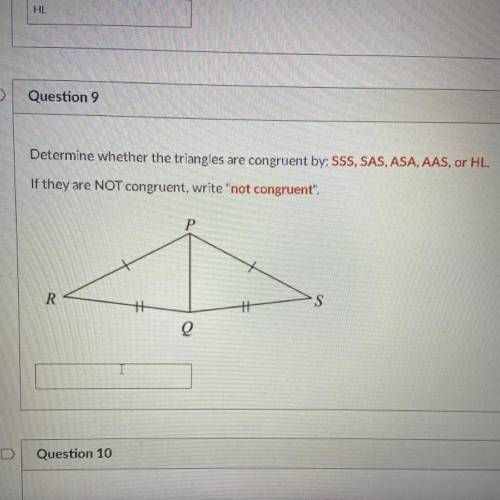 Determine whether the triangles are congruent by sss sas asa aas hl