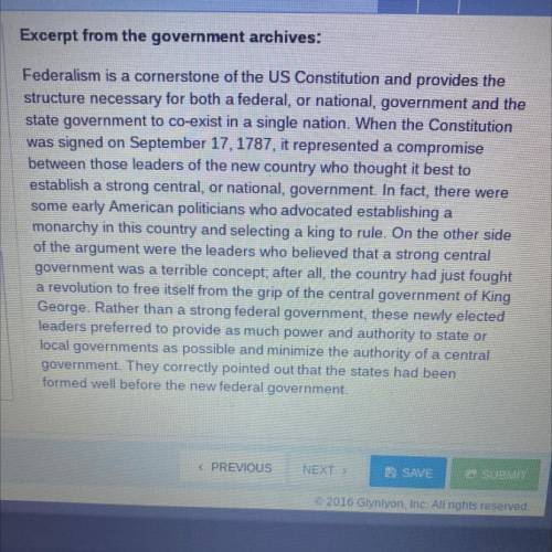 To evaluate the effects of federalism, read the

excerpt from the government archives.
Write a par