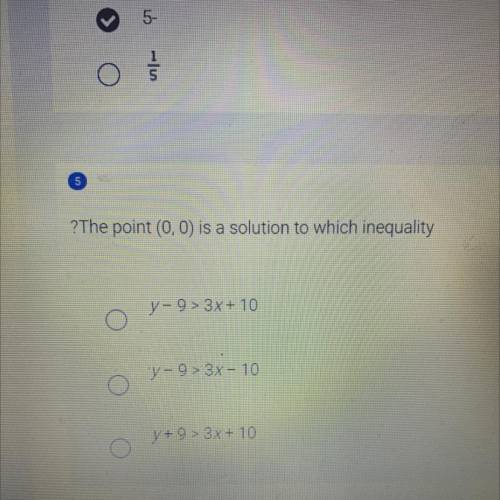 The point (0 0) is a solution to which of these inequalities