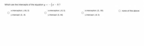 Which are the intercepts of the equation y=−17x−8?
