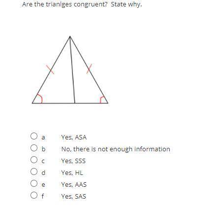 Are the triangles congruent? State why.