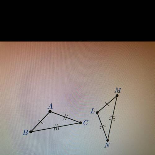 Triangles ABC and LMN are congruent according to which of the following congruence criteria?

O An