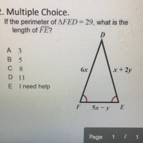 2. Multiple Choice.

If the perimeter of AFED = 29, what is the
length of FE?
D
A 3
B 5
с 8
D 11
E