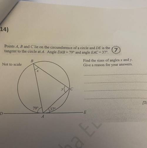 Q14)

Points A, B and C lie on the circumference of a circle and DE is the
tangent to the circle a