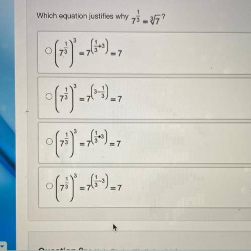 Which equation justifies why 7^1/3 = 3 square root 7?