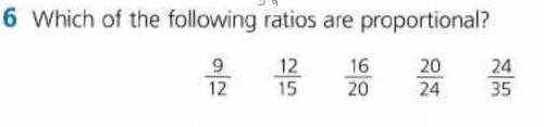 Which of the following ratios are proportional? help me, please