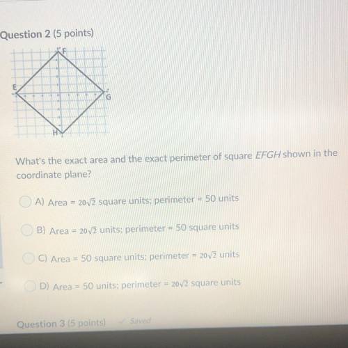 Question 2 (5 points)

What's the exact area and the exact 
perimeter of square EFGH shown in the