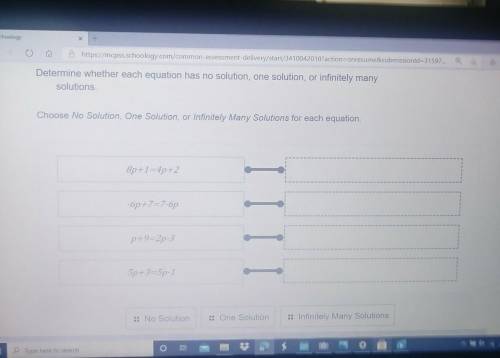 Help Me! ASAP! Determine whether each equation has no solution, one solution or infinitely many sol