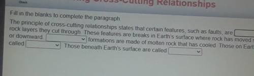 Fill in the blanks to complete the paragraph. The principle of cross-cutting relationships states t