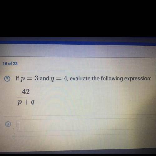 Ifp=3 and q = 4 evaluate the following expression: