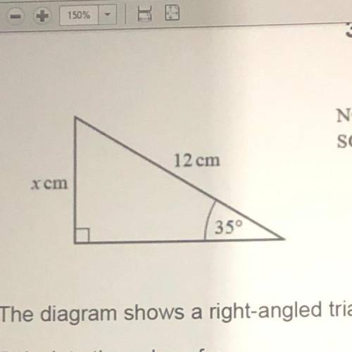 The diagram shows a right-angled triangle,
Calculate the value of x