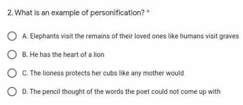 2. What is an example of personification? *