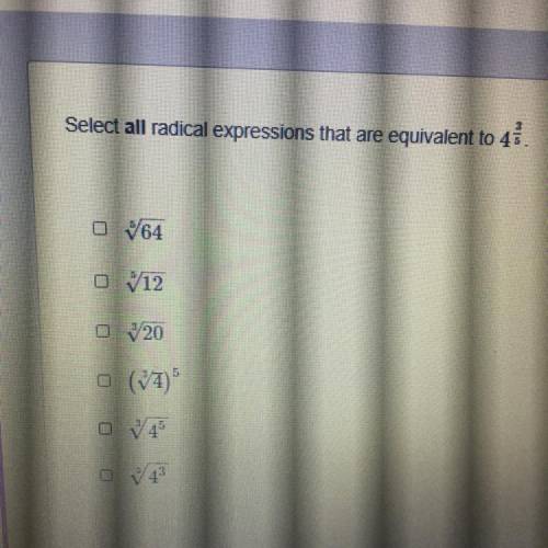 Select all radical expressions that are equivalent to 41 3/5