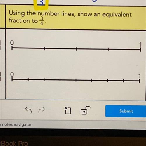 Using the number lines,show a equivalent fraction to 3/4 using to 2 didn’t number lines.