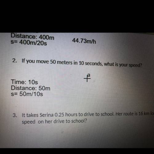 If you move 50 meters in 10 seconds, what is your speed?