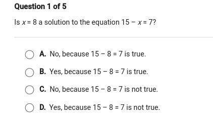 Is x = 8 a solution to the equation 15 - x = 7?