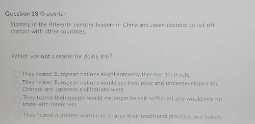 Starting in the fifteenth century, leaders in China and Japan decided to cut off contact with other