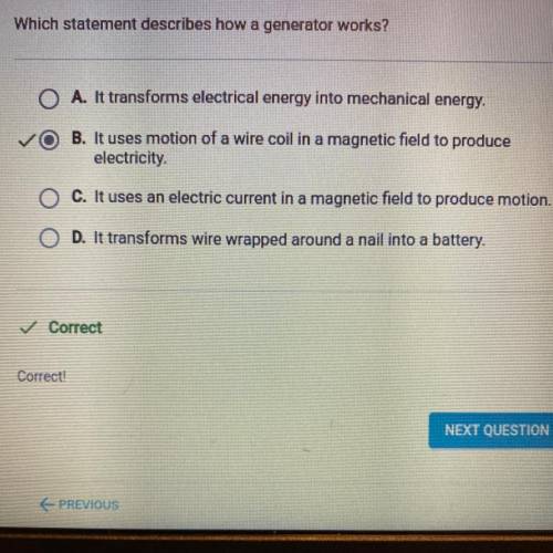Which statement best describes how a generator works ?