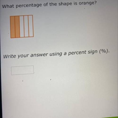 What percentage of the shape is orange?

Write your answer using a percent sign (%).
(help!) almos