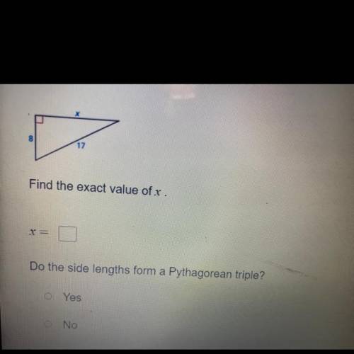 Find the exact value of x using the pythagorean theorem.

Do the side lengths for a pythagorean tr