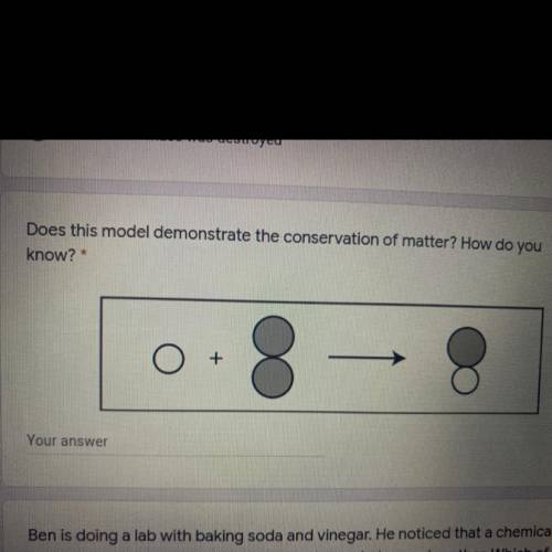 Does this model demonstrate the conversation of matter? how do you know?plz help