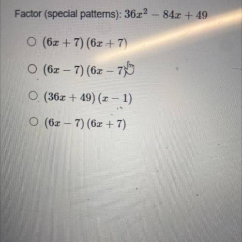 Factor( special patterns): 36x^2-84x+49