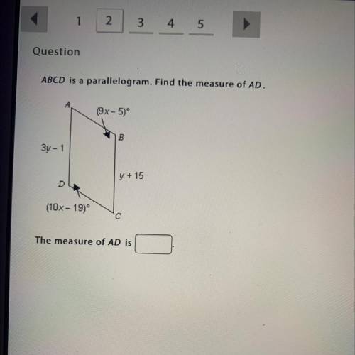 PLS HURRY 
ABCD is a parallelogram. Find the measure of AD.