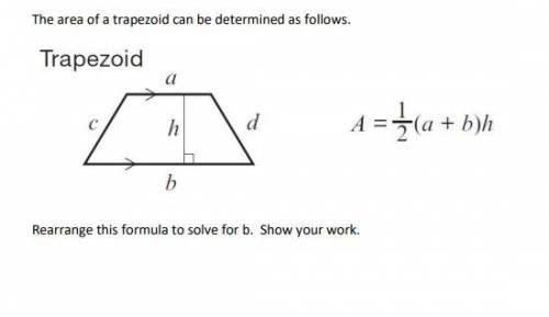 Help me quickkkk!!
A = 1/2(a+b)h solve for b
